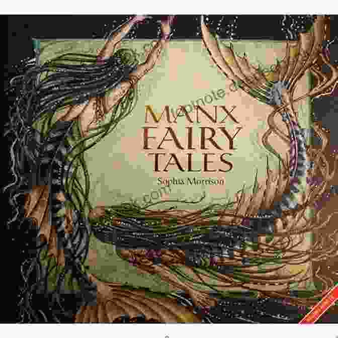 A Collection Of Manx Fairy Tales Manx Fairy Tales Jerzy P Suchocki