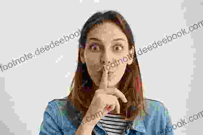 A Person Holding A Finger To Their Lips, Symbolizing Secrecy And Confidentiality Should You Keep A Secret?
