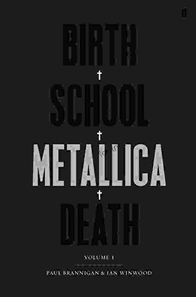 Author Image Birth School Metallica Death Volume 1: The Biography