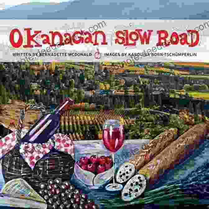 Bernadette McDonald, Author Of The Okanagan Slow Road Guidebook, Standing In Front Of A Vineyard In The Okanagan Valley. Okanagan Slow Road Bernadette McDonald