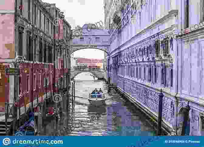 Bridge Of Sighs In Venice, A Covered Passageway With Small Windows Connecting The Doge's Palace To The Prison Venice: Basilicas Bell Towers Bridges And Backstreets