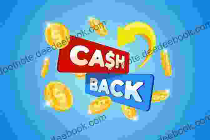 Cashback And Rewards Programs Allow You To Earn Money Back Or Points On Your Everyday Spending. Free Stuff Guide For Everyone Book: Free And Good Deals That Save You Lots Of Money
