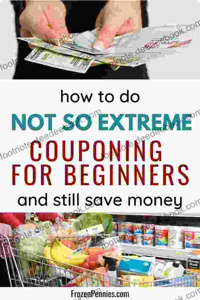 Couponing Can Help You Save A Significant Amount Of Money On Groceries And Other Household Items. Free Stuff Guide For Everyone Book: Free And Good Deals That Save You Lots Of Money
