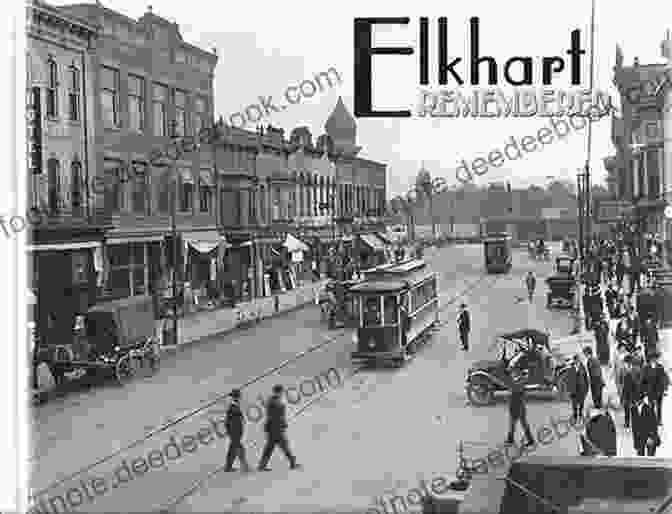 Historical Image Of Elkhart, Indiana, Showing A Trading Post On The Elkhart River In The Early 1800s Elkhart Indiana (Images Of America)