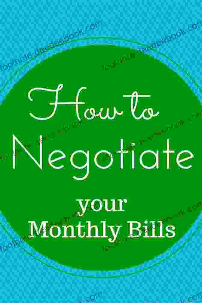 Negotiating Your Bills Can Result In Significant Savings On Monthly Expenses. Free Stuff Guide For Everyone Book: Free And Good Deals That Save You Lots Of Money
