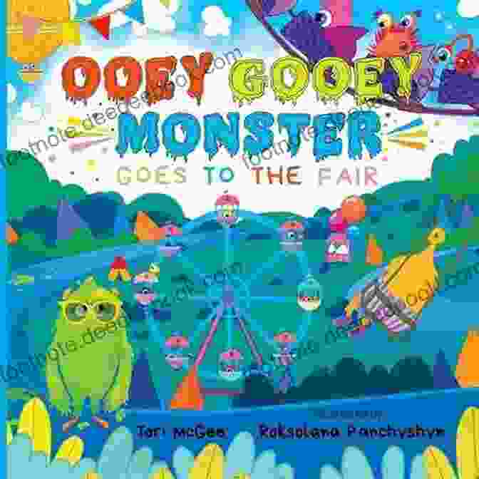 Ooey Gooey Monster On The Ferris Wheel Ooey Gooey Monster: Goes To The Fair