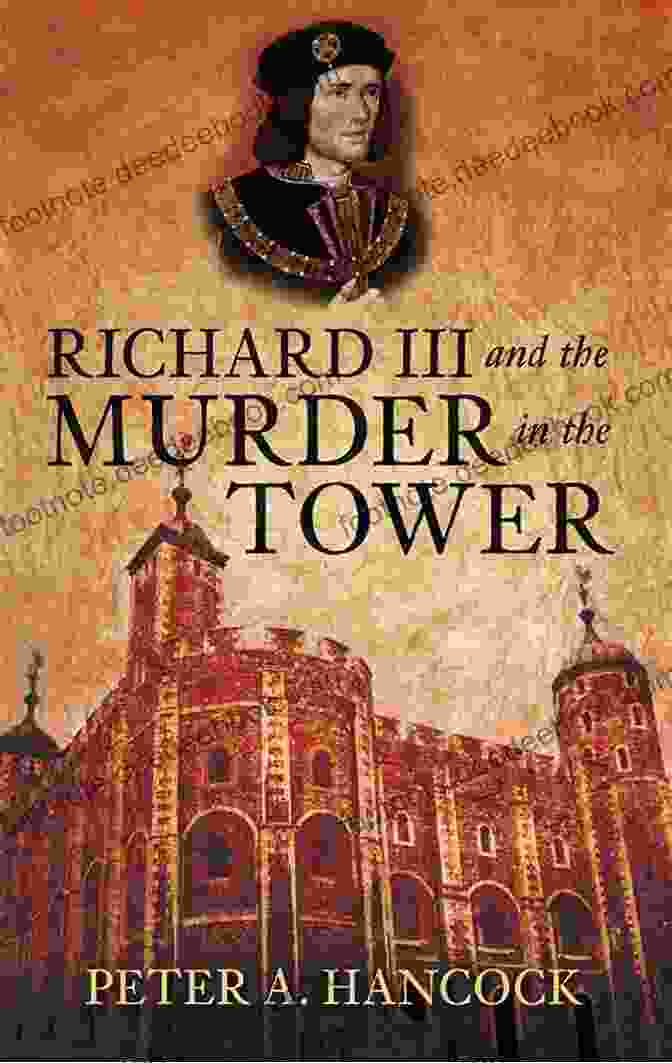 Richard Of Shrewsbury The Murder In The Tower: The Story Of Frances Countess Of Essex (A Novel Of The Stuarts 3)
