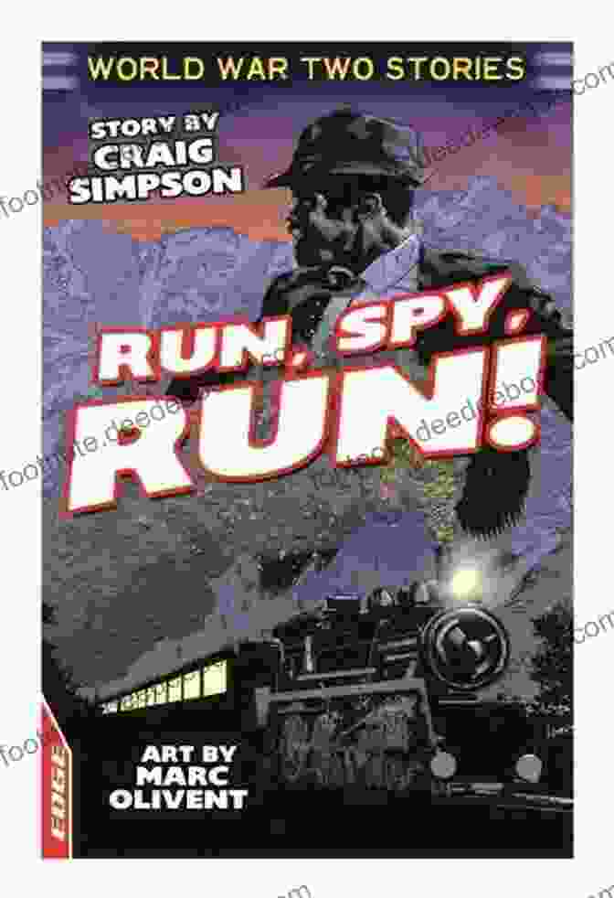 Run Spy Run Edge: EdgeHTML Rendering Engine, Powering Lightning Fast Page Loading And Smooth Scrolling. Run Spy Run (EDGE: World War Two Short Stories 2)