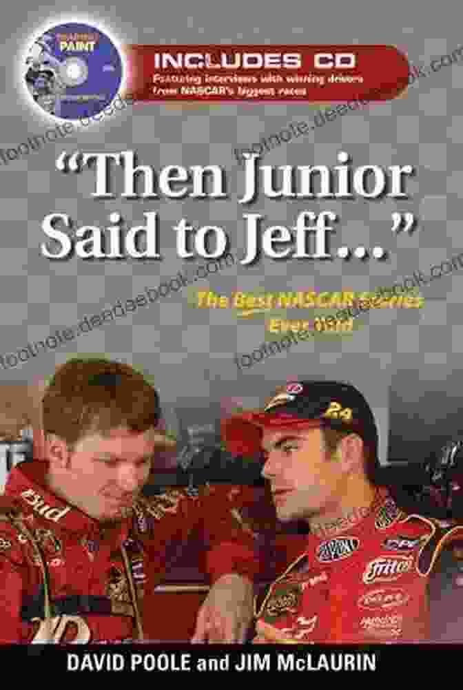 Then Junior Said To Jeff Book Cover Showing Junior And Jeff Standing Side By Side In Football Uniforms Then Junior Said To Jeff : The Greatest NASCAR Stories Ever Told (Best Sports Stories Ever Told)