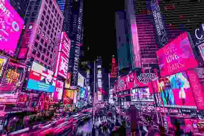 Times Square, A Vibrant Intersection Of Lights And Entertainment Manhattan Live: The Undeviated: A Travel Article On Manhattan New York