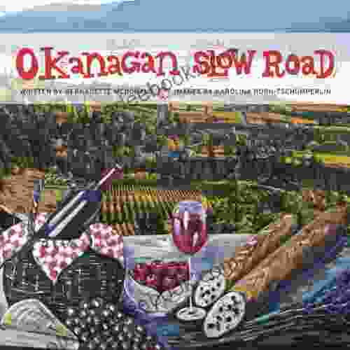Okanagan Slow Road Bernadette McDonald