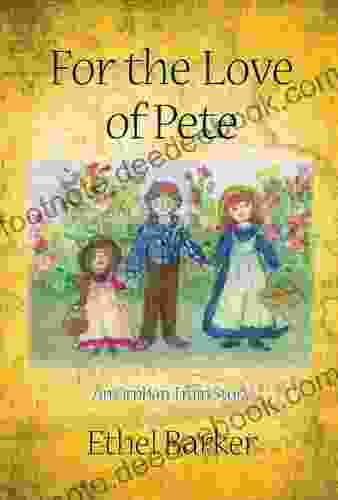 For The Love Of Pete: An Orphan Train Story
