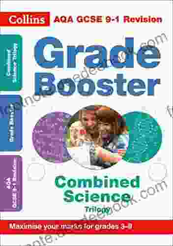 AQA GCSE 9 1 Combined Science Grade Booster (Grades 3 9): For The 2024 Autumn 2024 Summer Exams (Collins GCSE Grade 9 1 Revision)