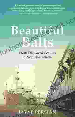 Beautiful Balts: From Displaced Persons To New Australians