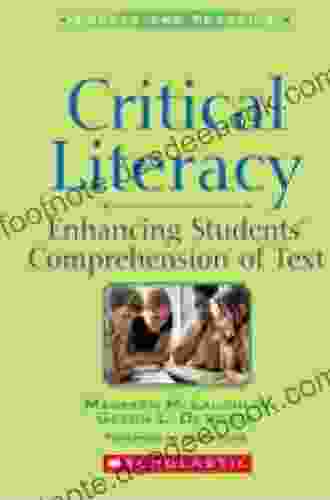 Critical Literacy: Enhancing Students Comprehension Of Text