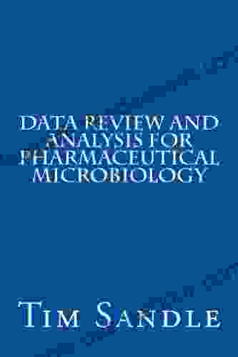 Data Review And Analysis For Pharmaceutical Microbiology