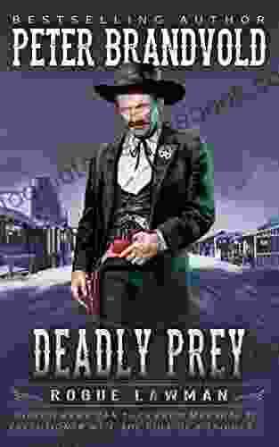 Deadly Prey: A Classic Western (Rogue Lawman 2)