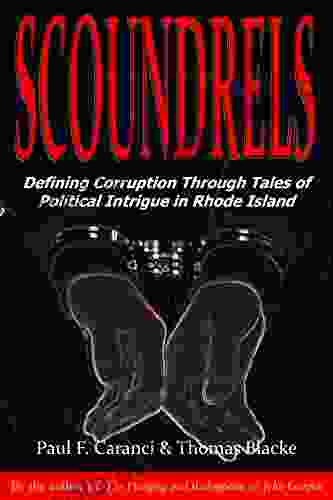 Scoundrels: Defining Corruption Through Tales Of Political Intrigue In Rhode Island