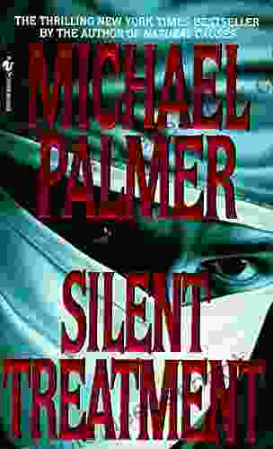Silent Treatment: A Novel Michael Palmer