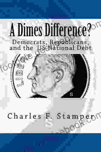 A Dimes Difference?: Democrats Republicans And The US National Debt