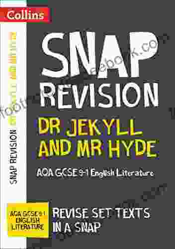 Dr Jekyll And Mr Hyde: AQA GCSE 9 1 English Literature Text Guide: For The 2024 Autumn 2024 Summer Exams (Collins GCSE Grade 9 1 SNAP Revision)