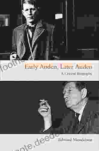 Early Auden Later Auden: A Critical Biography