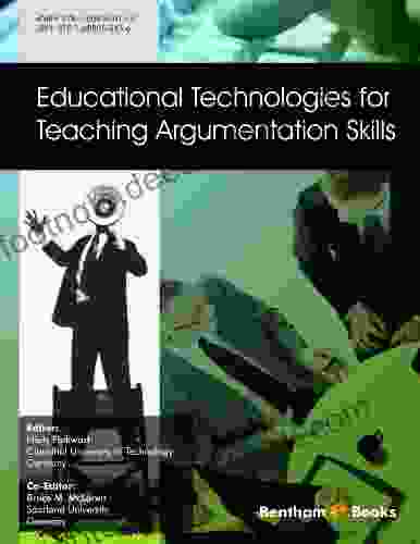 Educational Technologies For Teaching Argumentation Skills
