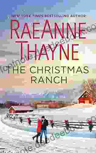 The Christmas Ranch (The Cowboys Of Cold Creek 13)