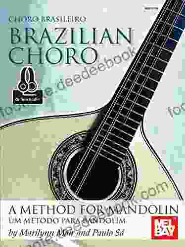 Brazilian Choro: A Method For Mandolin And Bandolim