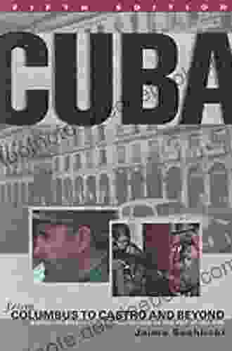 Cuba: From Columbus To Castro And Beyond Fifth Edition Revised