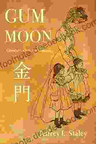 Gum Moon: A Novel Of San Francisco Chinatown
