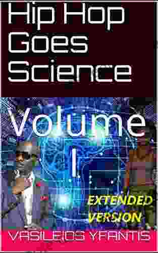 Hip Hop Goes Science Volume I (Extended Version)