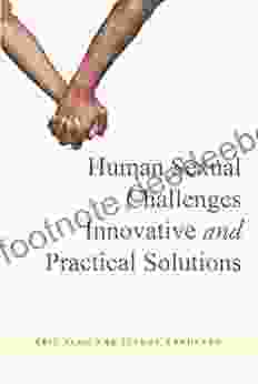 Human Sexual Challenges: Innovative And Practical Solutions