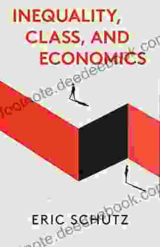 Inequality Class And Economics Thomas D Lynch