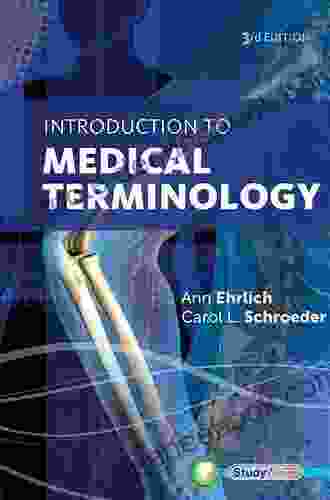 Introduction To Medical Terminology Ann Ehrlich