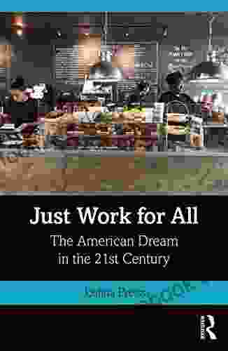 Just Work For All: The American Dream In The 21st Century