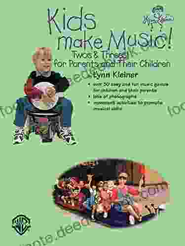 Kids Make Music Twos Threes : For Parents And Their Children