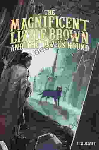 The Magnificent Lizzie Brown And The Devil S Hound