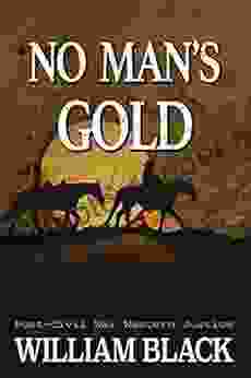 No Man S Gold (Post Civil War Western Justice)