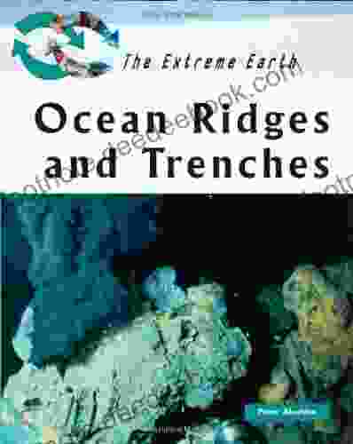 Ocean Ridges And Trenches (Extreme Earth)