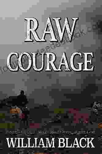 Raw Courage (Post Civil War Western Justice)