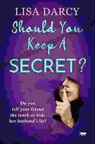 Should You Keep A Secret?