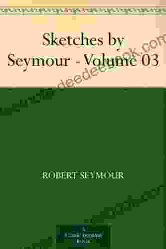 Sketches By Seymour Volume 03