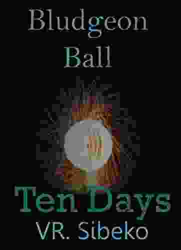 Ten Days: Bludgeon Ball Leo Almeida