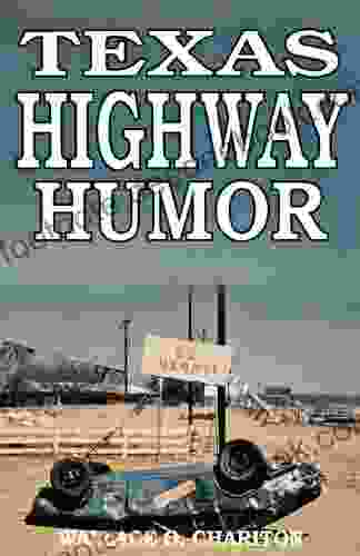 Texas Highway Humor Wallace O Chariton