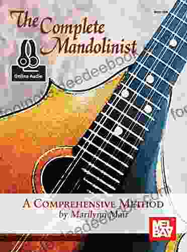 The Complete Mandolinist: A Comprehensive Method