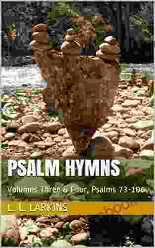 Psalm Hymns: Volumes Three Four Psalms 73 106 (Psalm Hymns 2)