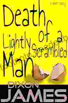 Death Of A Lightly Scrambled Man