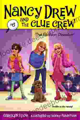 The Fashion Disaster (Nancy Drew And The Clue Crew 6)
