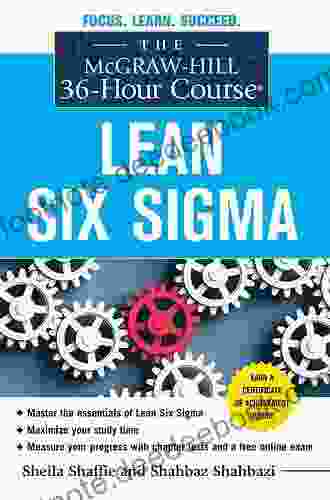 The McGraw Hill 36 Hour Course: Lean Six Sigma (McGraw Hill 36 Hour Courses)